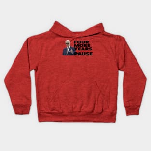 Four More Years Pause Joe Biden Kids Hoodie